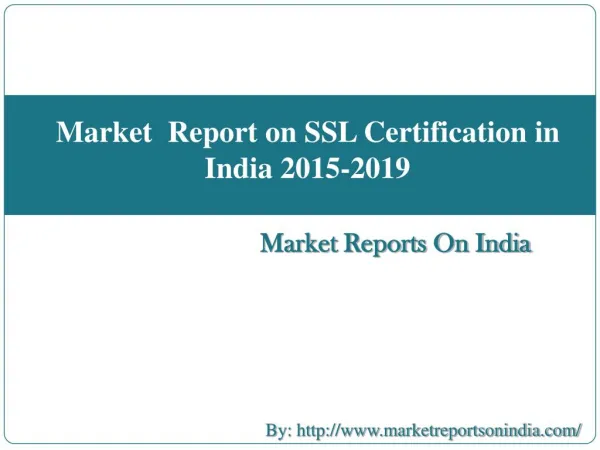 Market Report on SSL Certification in India 2015-2019