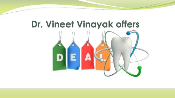 Dr. Vineet Vinayak offers
