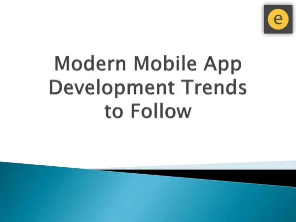 Modern Mobile App Development Trends to Follow