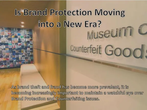Is Brand Protection Moving into a New Era?