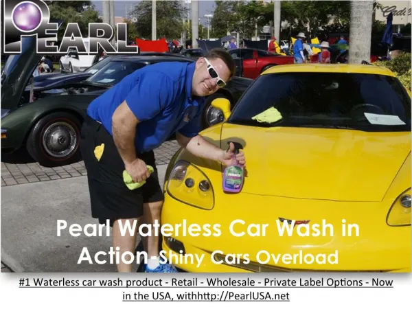 Pearl Waterless Car Wash in Action-Shiny Cars Overload