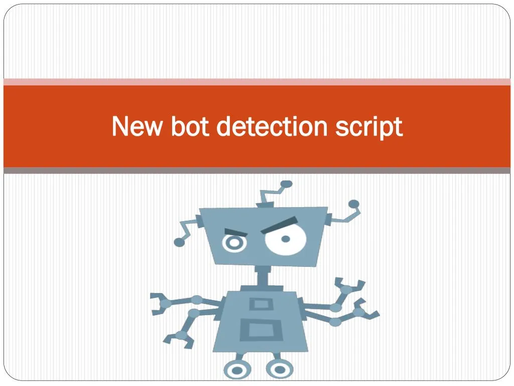 new bot detection script