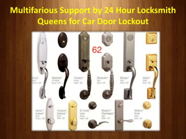 Multifarious Support by 24 Hour Locksmith Queens for Car Door Lockout