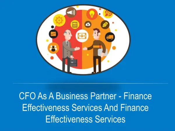 CFO As A Business Partner - Finance Effectiveness Services And Finance Effectiveness Services