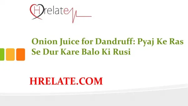 Onion Juice for Dandruff: Rusi Se Mukti Pane Ke Aasan Tarike