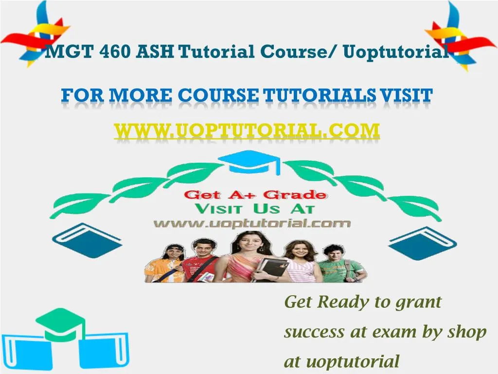 mgt 460 ash tutorial course uoptutorial