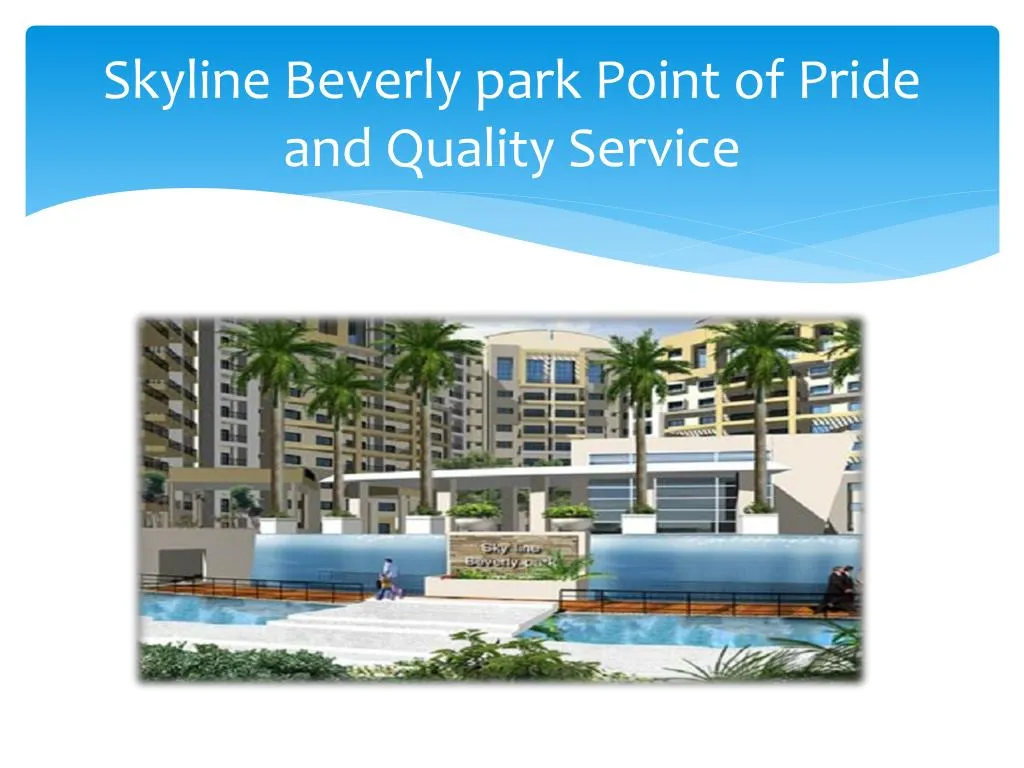 skyline beverly park point of pride and quality service