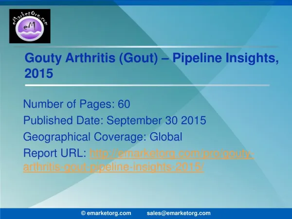 Gouty Arthritis (Gout) Pipeline related Curative Assessment report 2015