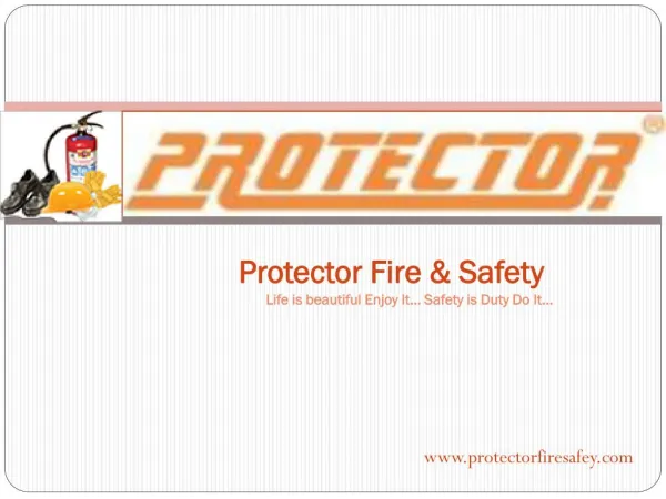 Protector fire & safety