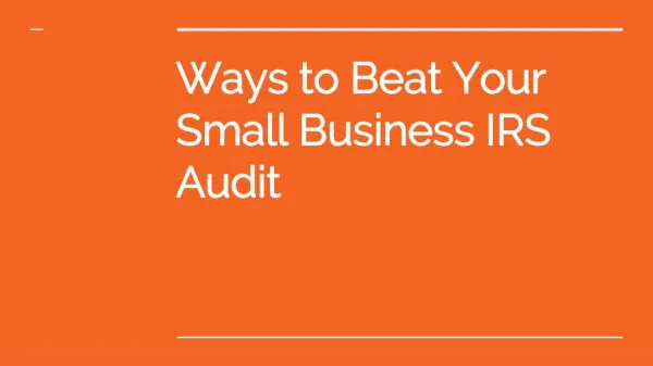 Ways to Beat Your Small Business IRS Audit