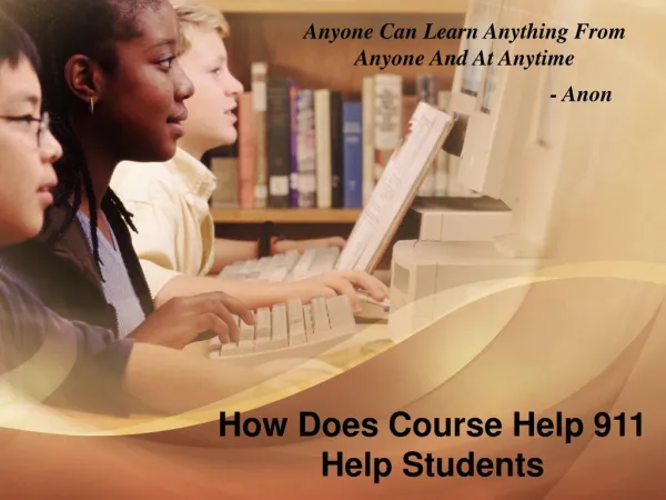 How Does Course Help 911 Help Students