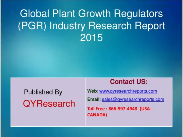 Global Plant Growth Regulators (PGR) Industry Growth, Trends, Analysis, Research and Development
