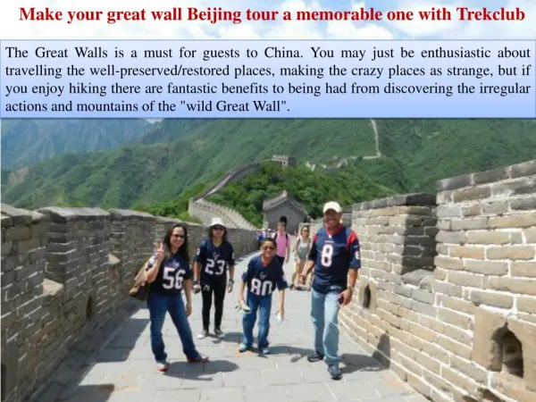Make your great wall Beijing tour a memorable one with Trekclub
