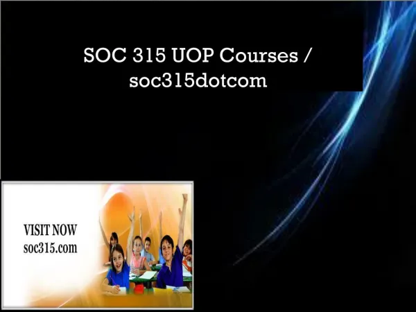 SOC 315 UOP Courses / soc315dotcom