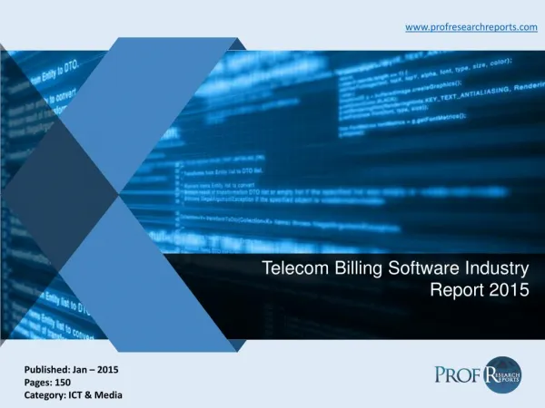 Telecom Billing Software Industry Analysis, Market Production 2015