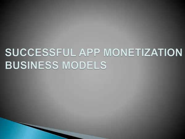 SUCCESSFUL APP MONETIZATION BUSINESS MODELS