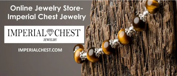 Online Jewelry Store- Imperial Chest Jewelry