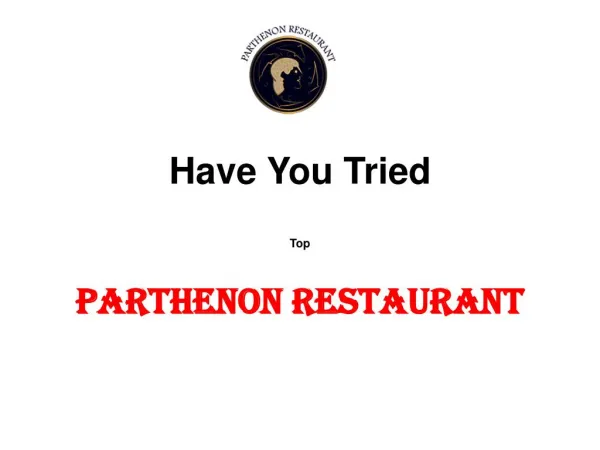 Top Parthenon Restaurant Have You Tried