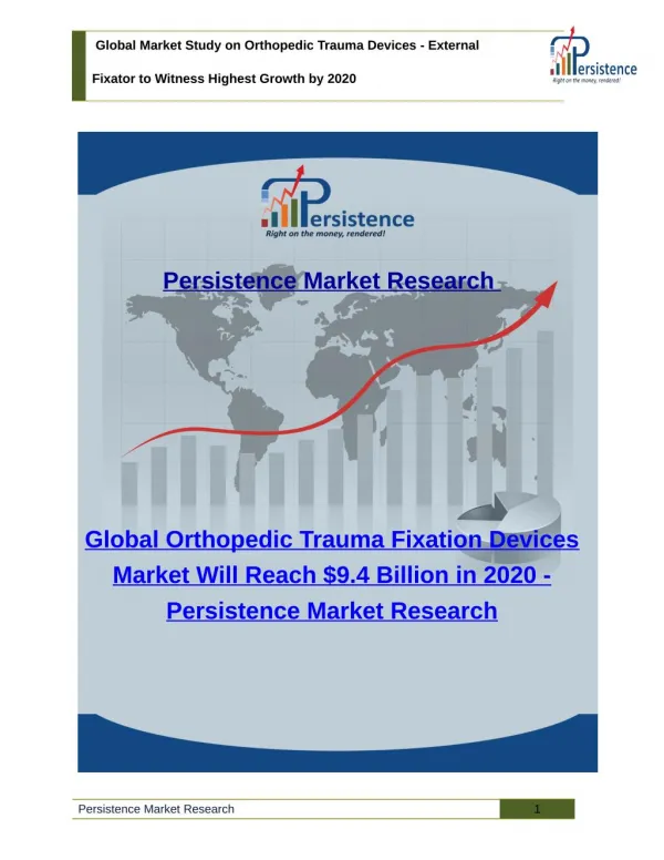 Global Market Study on Orthopedic Trauma Devices - Size, Share, Trend, Analysis (2020)