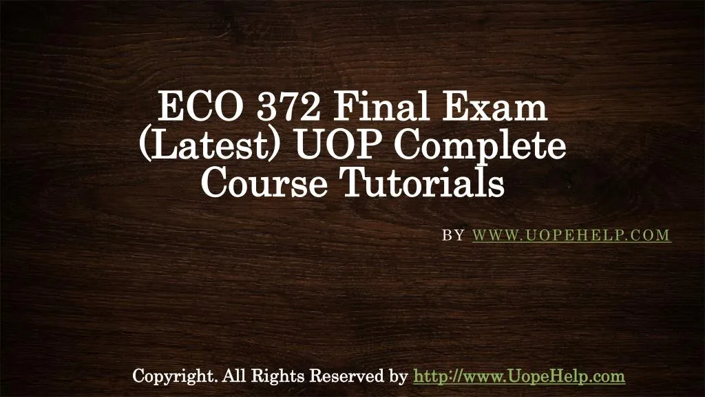 eco 372 final exam latest uop complete course tutorials