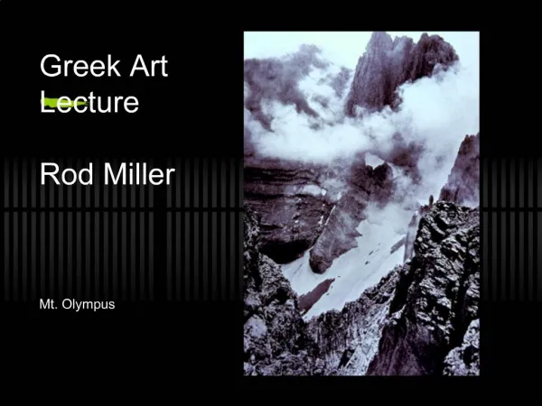 Greek Art Lecture Rod Miller Mt. Olympus