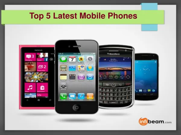 Top 5 Latest Mobile Phones