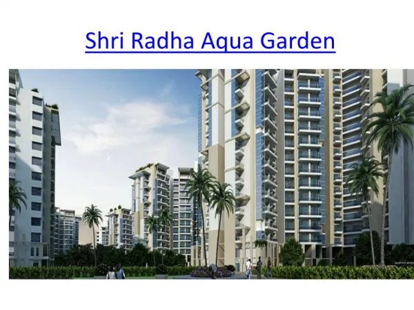 New Launch Project Shri Radha Aqua Garden In Greater Noida West