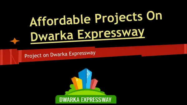 Dwarka Expressway Affordable Projects
