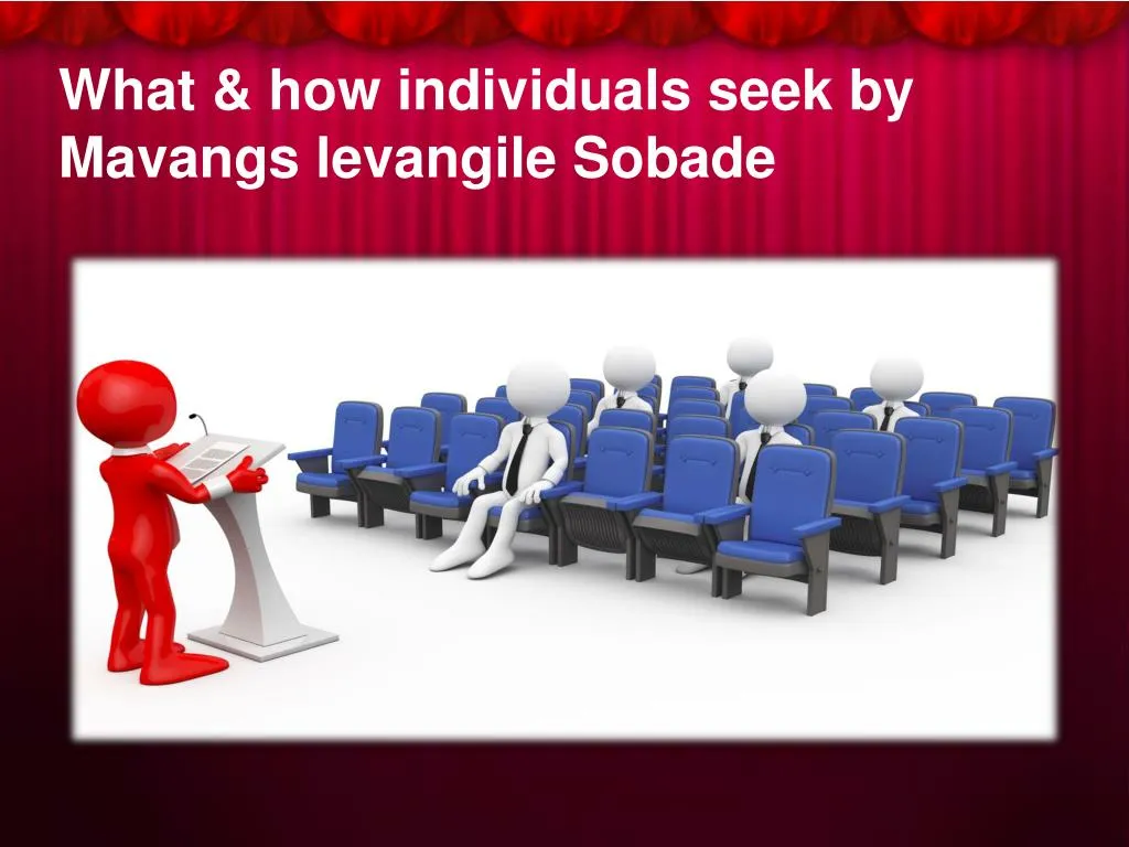 what how individuals seek by mavangs levangile sobade