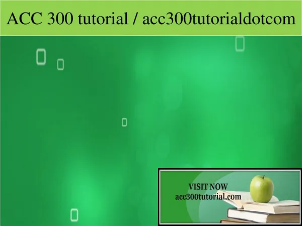 ACC 300 tutorial / acc300tutorialdotcom