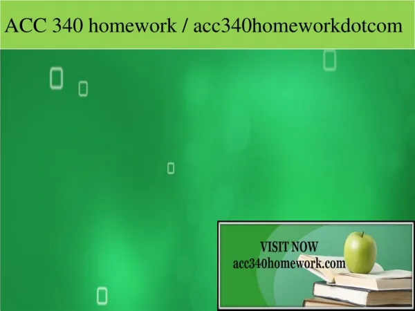 ACC 340 homework / acc340homeworkdotcom