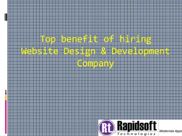 Top benefit of hiring Website Design & Development Company