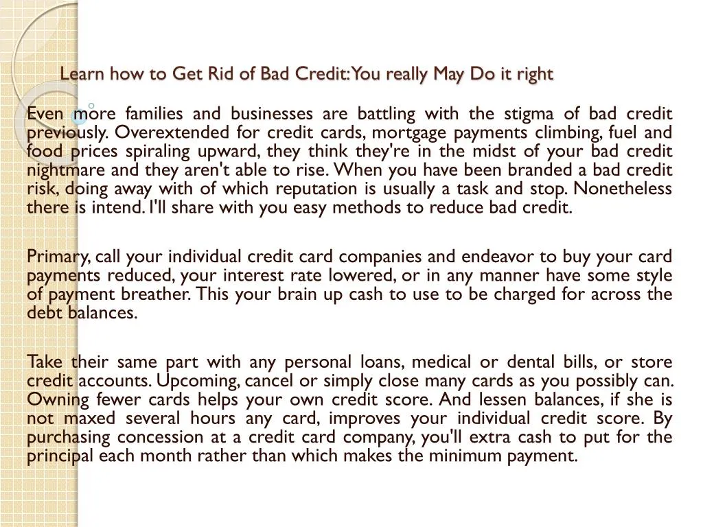 learn how to get rid of bad credit you really may do it right
