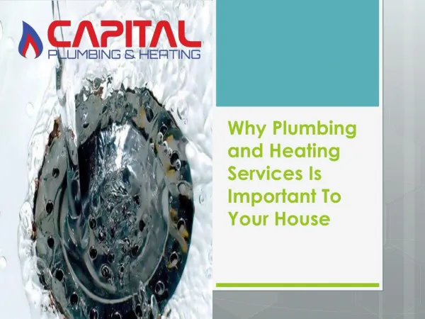 Why Plumbing and Heating Services Is Important To Your House