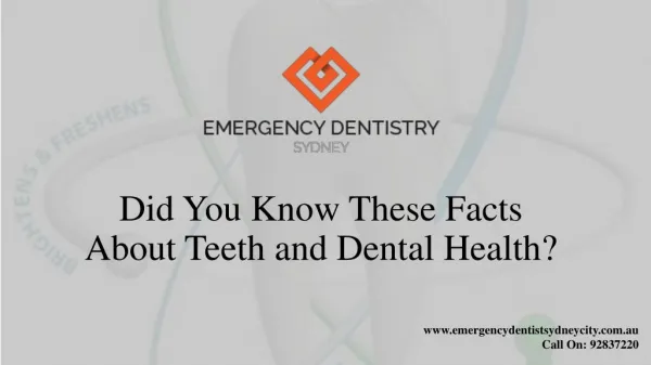 Did You Know These Facts About Teeth and Dental Health?