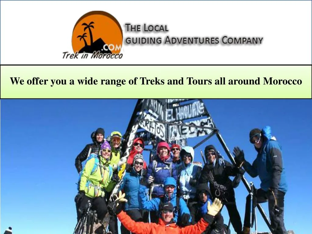 we offer you a wide range of treks and tours all around morocco