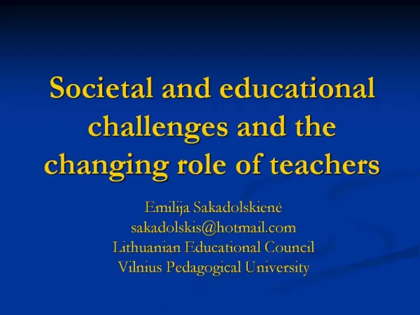 Societal and educational challenges and the changing role of teachers