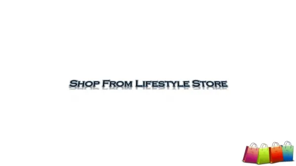 Shop from Lifestyle store