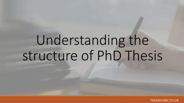 Understanding the structure of PhD thesis