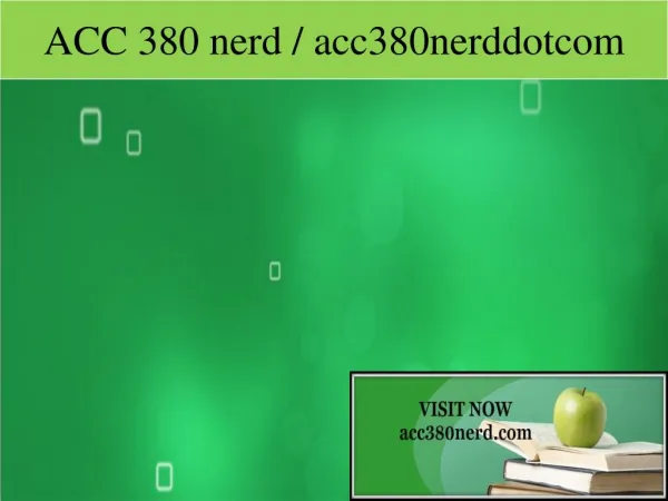 ACC 380 nerd / acc380nerddotcom