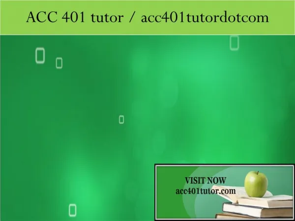 ACC 401 tutor / acc401tutordotcom