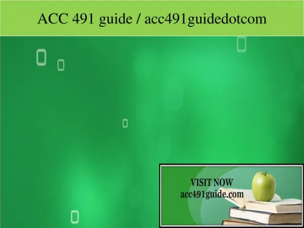 ACC 491 guide / acc491guidedotcom