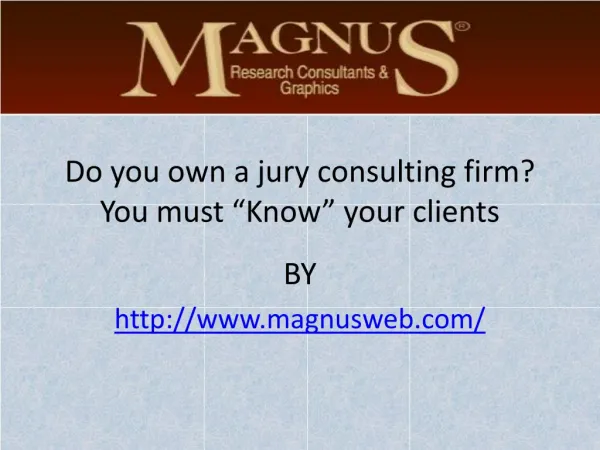 Do you own a jury consulting firm? You must “Know” your clients