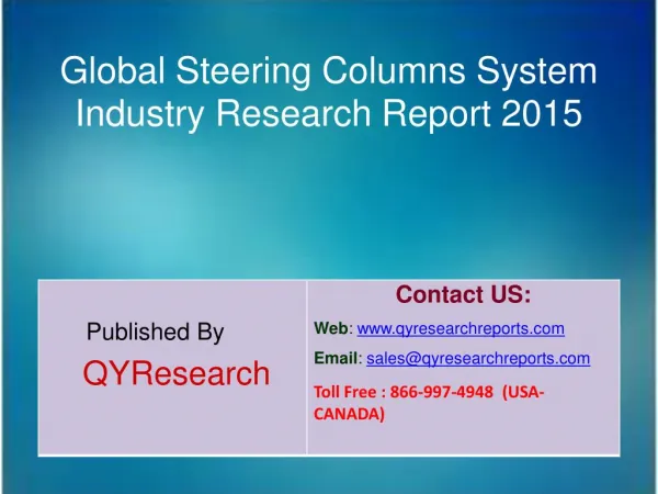 Global Steering Columns System Industry 2015 Market Development, Research, Forecasts, Growth, Insights, Study and Overvi