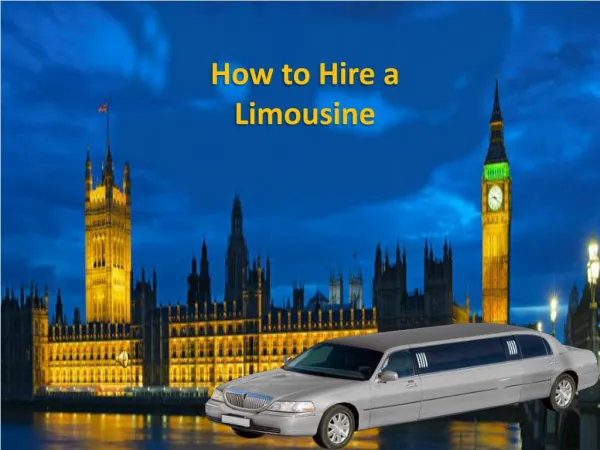 How to Hire a Limousine