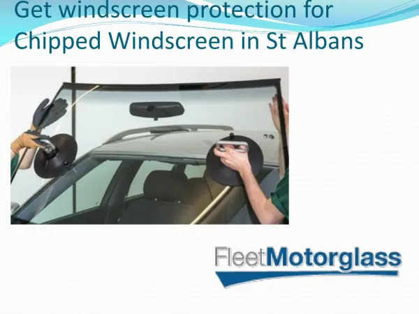 Get windscreen protection for Chipped Windscreen in St Albans
