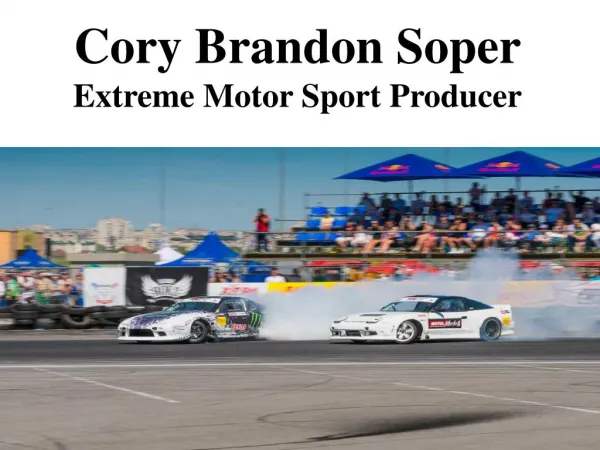 Cory Brandon Soper - Extreme Motor Sport Producer