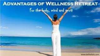 Advantages of Wellness Retreat - slide 1