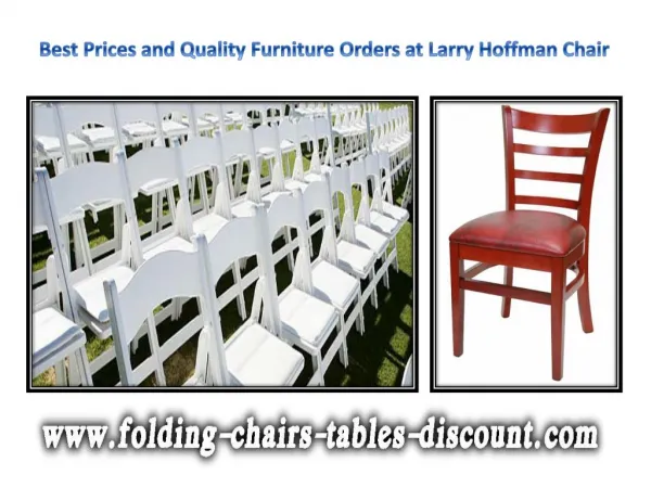 Best Prices and Quality Furniture Orders at Larry Hoffman Chair