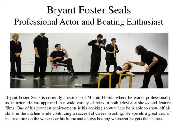 Bryant Foster Seals Professional Actor and Boating Enthusiast